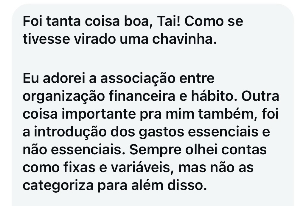 Depoimento de aluna sobre organização financeira e hábito